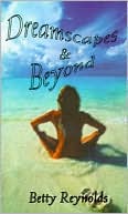 Dreamscapes And Beyond