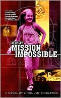 Melissa's Mission Impossible/Mail Order Monster
