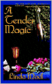 Tender Magic