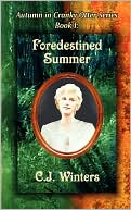 Foredestined Summer / Fires of War and Winter, Autumn in Cranky Otter Series I & II