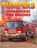 Pumpers: Workhorse Fire Engines