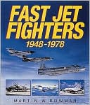 Fast Jet Fighters, 1948-1978
