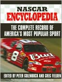 NASCAR Encyclopedia: The Complete Record of America's Most Popular Sport