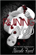 Ruining You by Nicole Reed: Book Cover