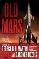Old Mars by George R. R. Martin: NOOK Book Cover