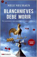 Blancanieves debe morir by Nele Neuhaus: Book Cover