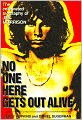 No One Here Gets Out Alive: The Celebrated Biography of Jim Morrison