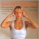Instant Massage for Stress Relief: Easy Relaxation Techniques with Step-By-Step Message