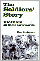 The Soldiers' Story: Vietnam in Their Own Words