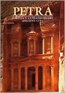 Petra: Jordan's Extraordinary Ancient City