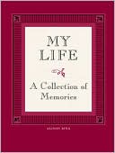 My Life: A Collection of Memories