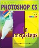 PhotoShop CS In Easy Steps (In Easy Steps Series)