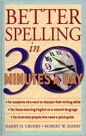 Better Spelling in 30 Minutes a Day