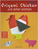 Origami Chicken and Other Animals