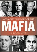 A Complete History of the Mafia by Jo Durden Smith: Book Cover