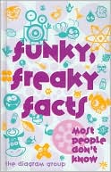 Funky, Freaky Facts Most People Don't Know
