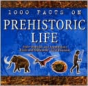 1000 Facts on Prehistoric life