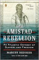 The Amistad Rebellion by Marcus Rediker: Book Cover