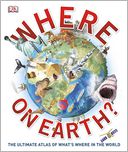 Where on Earth? by Dorling Kindersley Publishing Staff: Book Cover