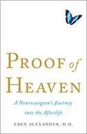 Proof of Heaven by Eben, M.D. Alexander: Book Cover