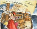 You, Me and the Big Blue Sea