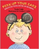 Perk Up Your Ears: Discover Your Sense of Hearing