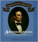 Abraham Lincoln: A Courageous Leader