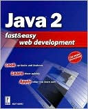 Java 2 Fast and Easy Web Development