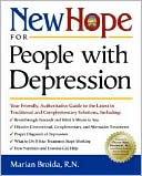 New Hope for People with Depression: Your Friendly,Authoritative Guide to the Latest in Traditional and Complementary Solutions
