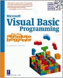 Microsoft Visual Basic Programming for the Absolute Beginner