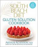 The South Beach Diet Gluten Solution Cookbook by Arthur Agatston: Book Cover