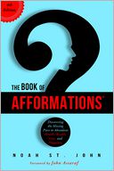 The Book of Afformations by Noah St. John: Book Cover