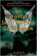 The Mortal Instruments Companion by Lois H. Gresh: NOOK Book Cover