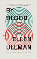 By Blood by Ellen Ullman: Book Cover