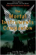The Mortal Instruments Companion by Lois H. Gresh: Book Cover