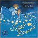 Sweet Dreams by Jewel: NOOK Kids Cover