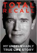 Total Recall by Arnold Schwarzenegger: Book Cover