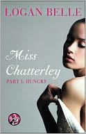 Miss Chatterley, Part I by Logan Belle: NOOK Book Cover