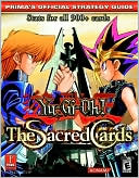 Yu-Gi-Oh! The Sacred Cards: Prima's Official Strategy Guide