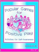 Popular Games for Positive Play : Activities for Self-Awareness