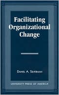 Facilitating Organizational Change