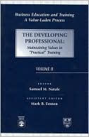 Business Educaiton and Training: A Value-Laden Process: The Developing Professional: Maintaining Values in Practical Training