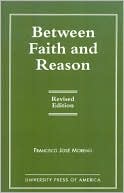 Between Faith and Reason