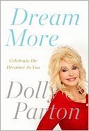 Dream More by Dolly Parton: Book Cover