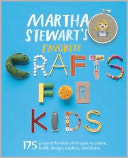 Martha Stewart's Favorite Crafts for Kids by Editors of Martha Stewart Living: Book Cover