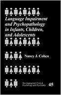 Language Impairment and Psychopathology in Infants, Children, and Adolescents