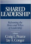 Shared Leadership: Reframing the Hows and Whys of Leadership