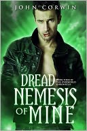 Dread Nemesis of Mine by John Corwin: NOOK Book Cover