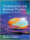 Globalization and Business Practice: Managing Across Boundaries