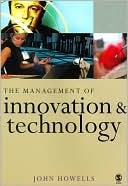 The Management of Innovation and Technology: The Shaping of Technology and Institutions of the Market Economy